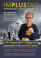 Impulstage mit R. Aris als Holocaustüberlebende, 20.08. um 19 Uhr im Saal der LKG